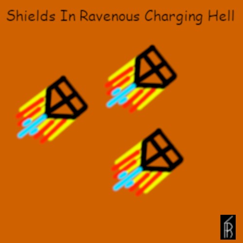 Shields in Ravenous Charging Hell