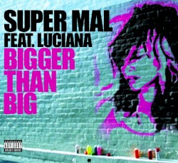 Bigger Than Big