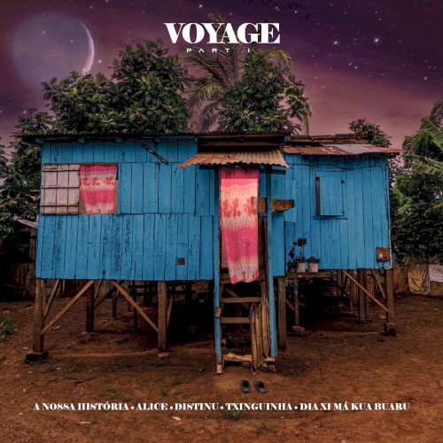 Voyage (Part I)