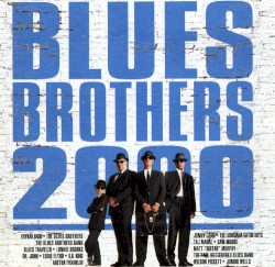 Blues Brothers 2000: Original Motion Picture Soundtrack
