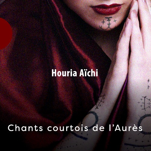 Chants Courtois de l’Aurès