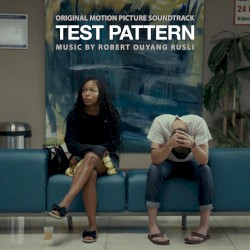 Test Pattern: Original Motion Picture Soundtrack