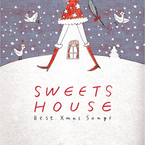 SWEETS HOUSE〜Best Xmas Songs〜