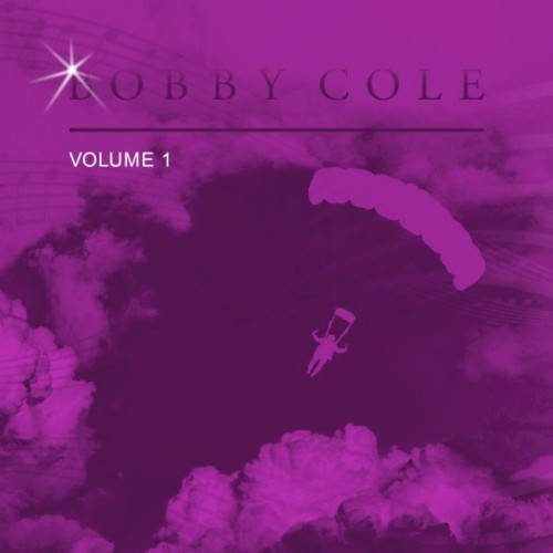 Bobby Cole, Vol. 1