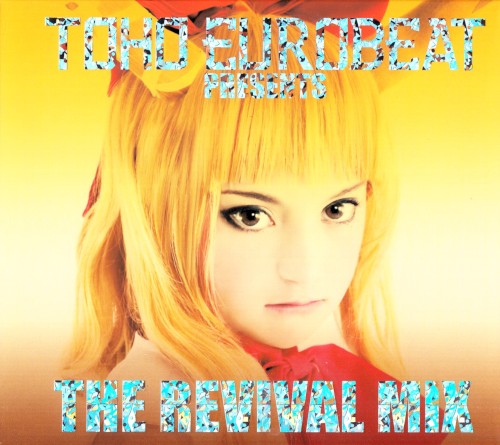 TOHO EUROBEAT presents THE REVIVAL MIX