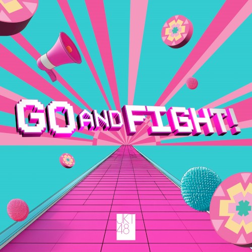 GO AND FIGHT!