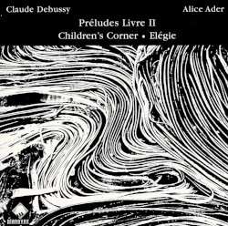 Préludes Livre II · Children's Corner · Elégie