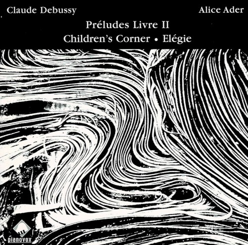 Préludes Livre II · Children's Corner · Elégie