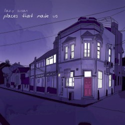 Places That Made Us