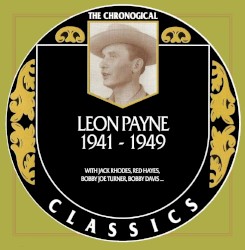 Chronogical Classics: Leon Payne 1941-1949