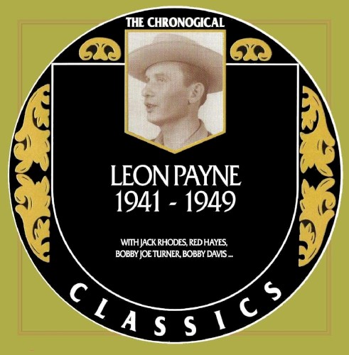 Chronogical Classics: Leon Payne 1941-1949