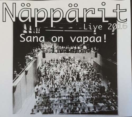Näppärit Live 2016 - Sana on vapaa!