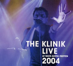 Live at Wave-Gotik-Treffen 2004