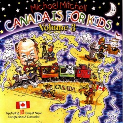 Canada Is for Kids, Volume 3