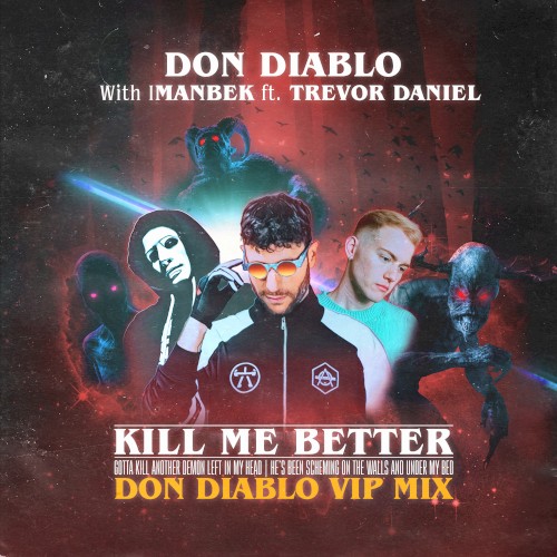 Kill Me Better (Don Diablo VIP mix)