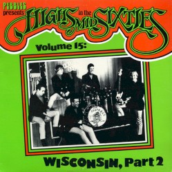 Highs in the Mid Sixties, Volume 15: Wisconsin, Part 2
