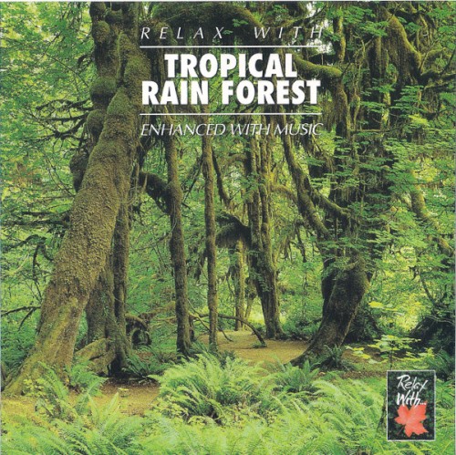 Tropical Rain Forest (Enhanced With Music)