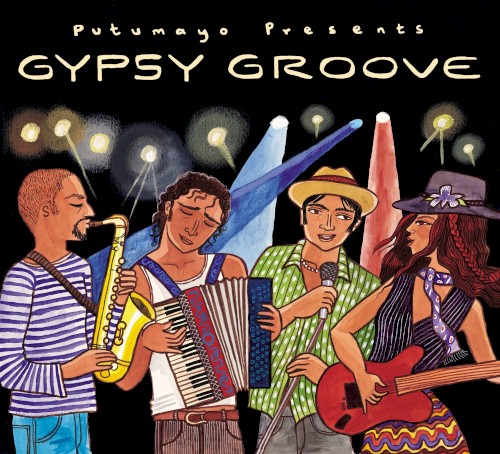 Putumayo Presents: Gypsy Groove
