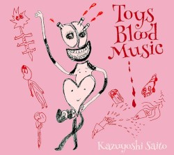 Toys Blood Music