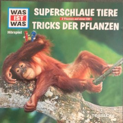 Superschlaue Tiere / Tricks der Pflanzen