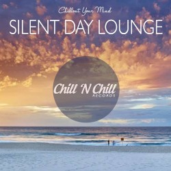 Silent Day Lounge (Chillout Your Mind)