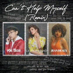 Can’t Help Myself (Poe Leos remix)