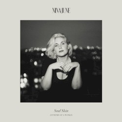 Seal Skin ~ Anthems of a Woman