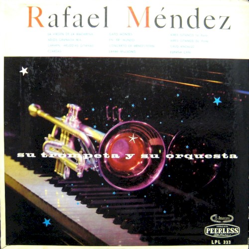 Rafael Méndez con su Trompeta y Orquesta