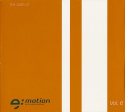 The State of E:Motion, Volume 6