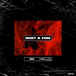 Dust & Fire