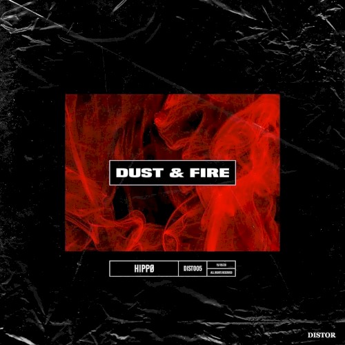 Dust & Fire