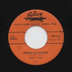 Corrido de Kennedy / Esta tristeza mía