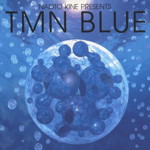 NAOTO KINE PRESENTS TMN BLUE