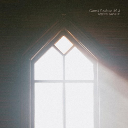 Chapel Sessions (Vol. 2)