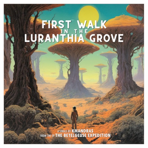 First Walk in the Luranthia Grove