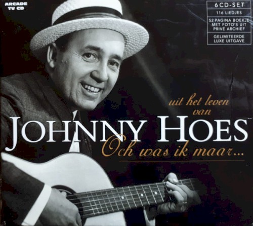 Uit het leven van Johhny Hoes: Och was ik maar...