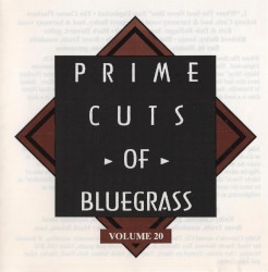 Prime Cuts of Bluegrass, Vol. 20