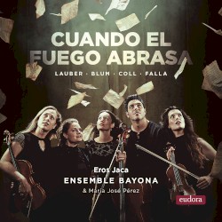 Cuando el fuego abrasa