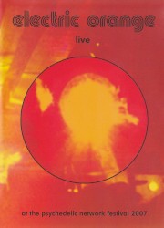 Live at the Psychedelic Network Festival 2007