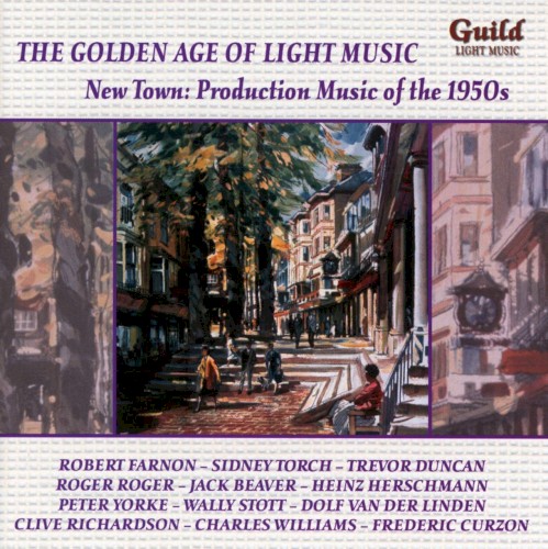 The Golden Age of Light Music: New Town: Production Music of the 1950s