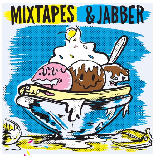 Mixtapes & Jabber