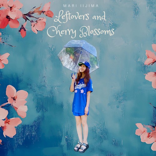 Leftovers and Cherry Blossoms