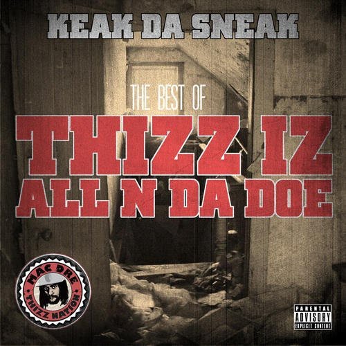 The Best Of: Thizz Iz All N Da Doe