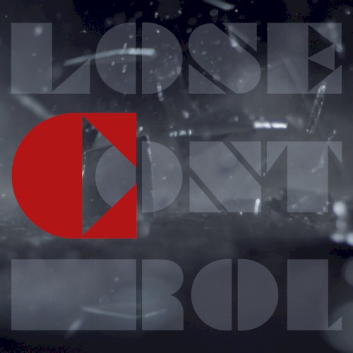 LOSE CONTROL