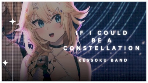 If I Could Be a Constellation