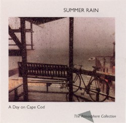 A Day on Cape Cod: Summer Rain