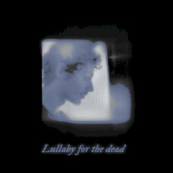 Lullaby for the Dead
