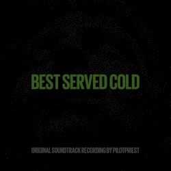 Best Served Cold - Original Soundtrack Recording