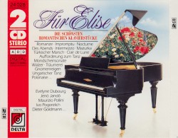 Für Elise: Meisterwerke romantischer Klavier‐Kompositionen