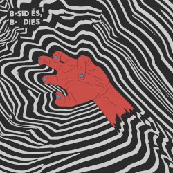 B-sides, B-dies
